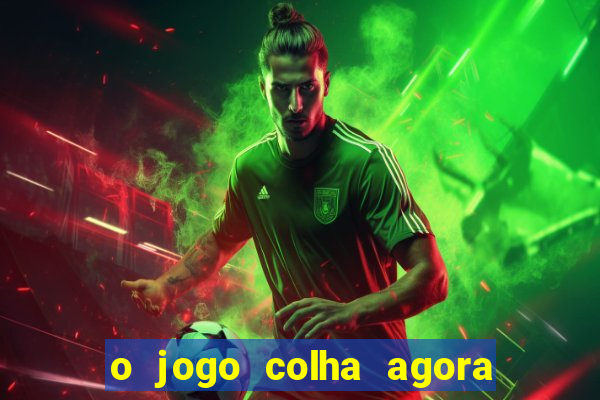 o jogo colha agora paga mesmo